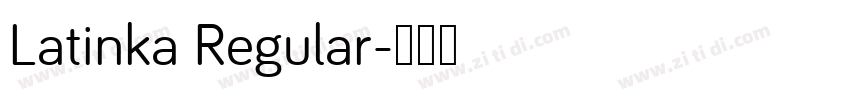 Latinka Regular字体转换